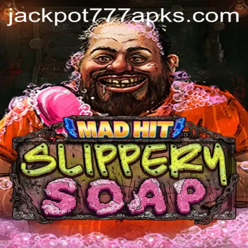 Exploring MadHitSlipperySoap: A Journey into the World of Jackpot 777 APK