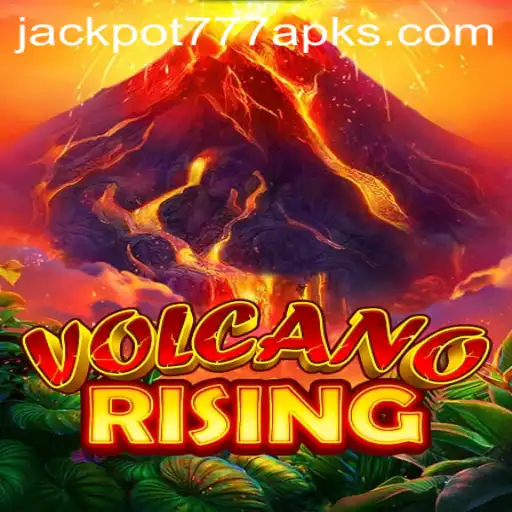 Exploring VolcanoRising: An Epic Gaming Adventure with Jackpot 777 APK
